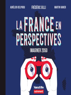 cover image of La France en perspectives. Imaginer 2050